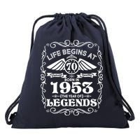 Life Begins At 70 Born In 1953 Year Of Legends Drawstring Bag