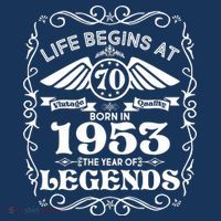 Life Begins At 70 Born In 1953 Year Of Legends Tank Top