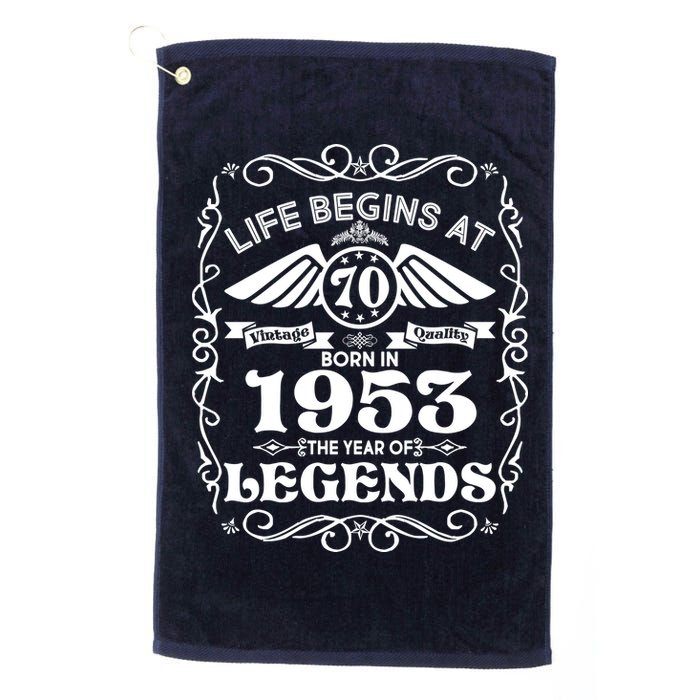Life Begins At 70 Born In 1953 Year Of Legends Golf Towel