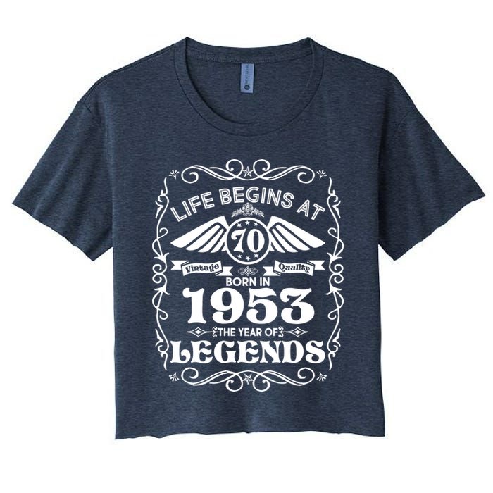 Life Begins At 70 Born In 1953 Year Of Legends Women's Crop Top Tee
