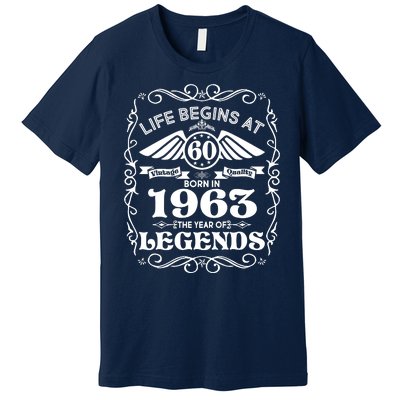 Life Begins At 60 Born In 1963 Year Of Legends Premium T-Shirt