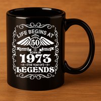 Life Begins At 50 Born In 1973 Year Of Legends 11oz C Handle Ceramic Mug