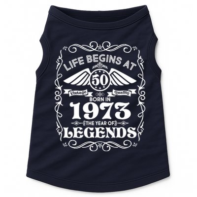 Life Begins At 50 Born In 1973 Year Of Legends Doggie Tank