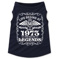 Life Begins At 50 Born In 1973 Year Of Legends Doggie Tank