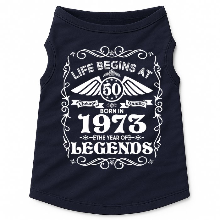 Life Begins At 50 Born In 1973 Year Of Legends Doggie Tank