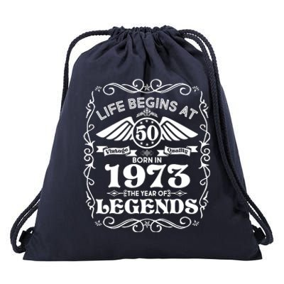 Life Begins At 50 Born In 1973 Year Of Legends Drawstring Bag