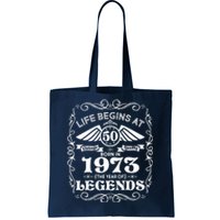 Life Begins At 50 Born In 1973 Year Of Legends Tote Bag