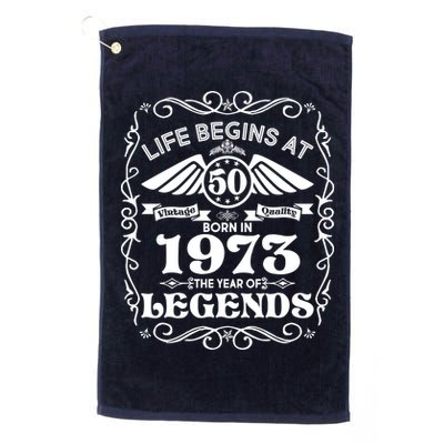 Life Begins At 50 Born In 1973 Year Of Legends Golf Towel