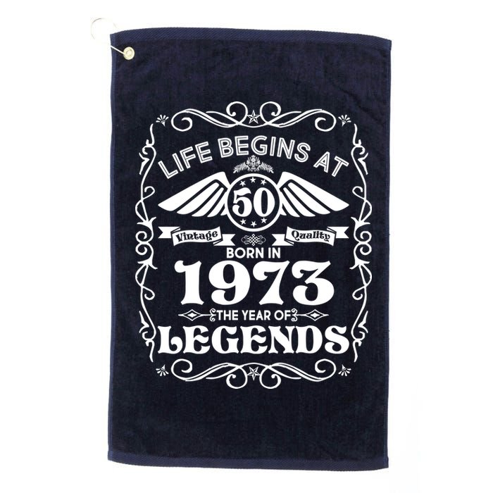 Life Begins At 50 Born In 1973 Year Of Legends Golf Towel