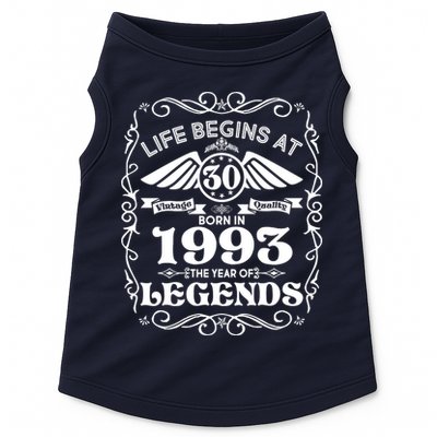 Life Begins At 30 Born In 1993 Year Of Legends Doggie Tank