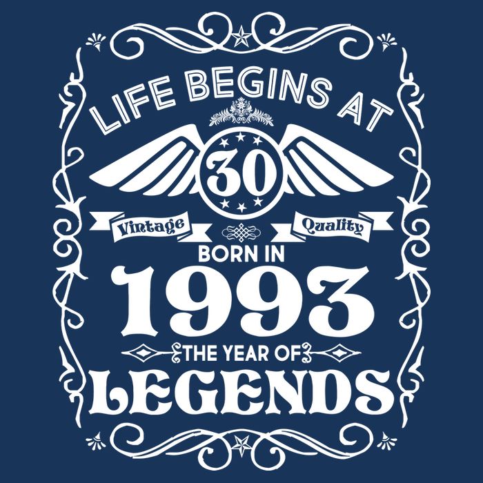 Life Begins At 30 Born In 1993 Year Of Legends Sweatshirt