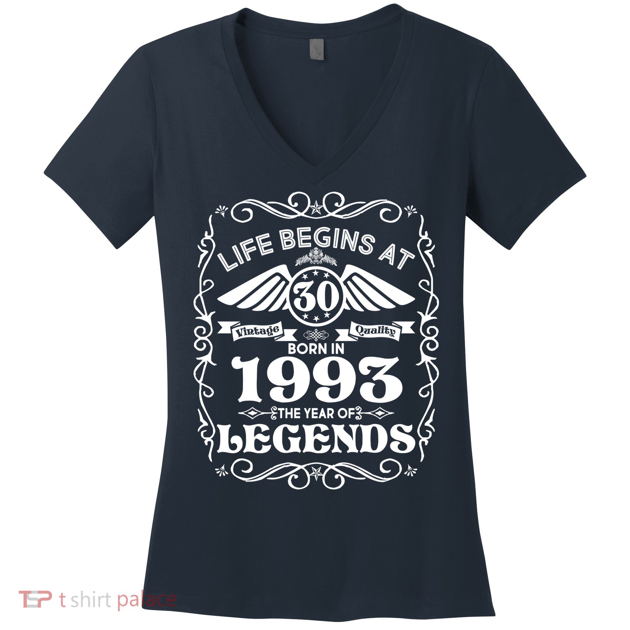 Life Begins At 30 Born In 1993 Year Of Legends Women's V-Neck T-Shirt