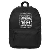 Life Begins At 30 Born In 1994 Year Of Legends 16 in Basic Backpack