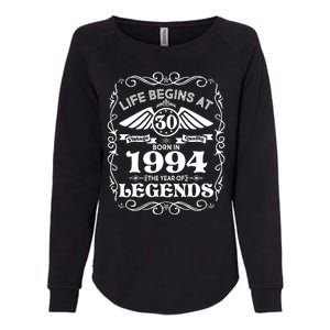 Life Begins At 30 Born In 1994 Year Of Legends Womens California Wash Sweatshirt