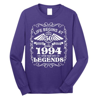 Life Begins At 30 Born In 1994 Year Of Legends Long Sleeve Shirt