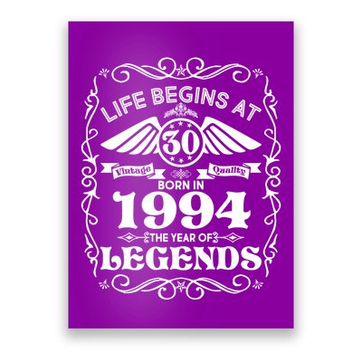 Life Begins At 30 Born In 1994 Year Of Legends Poster