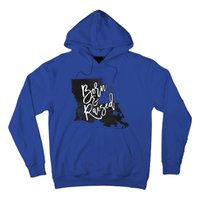 Louisiana Born And Raised Hoodie