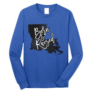 Louisiana Born And Raised Long Sleeve Shirt