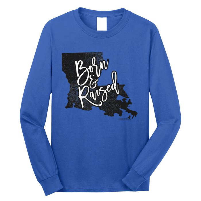 Louisiana Born And Raised Long Sleeve Shirt