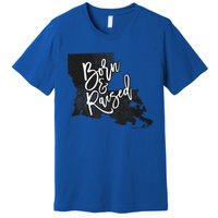 Louisiana Born And Raised Premium T-Shirt