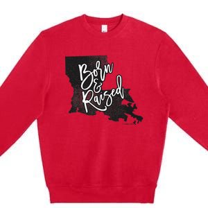 Louisiana Born And Raised Premium Crewneck Sweatshirt