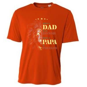 Lion Being A Dad Is An Honor Being A Papa Is Priceless Funny Gift Cooling Performance Crew T-Shirt