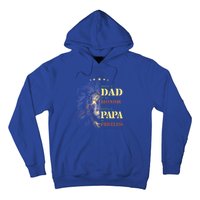 Lion Being A Dad Is An Honor Being A Papa Is Priceless Funny Gift Hoodie