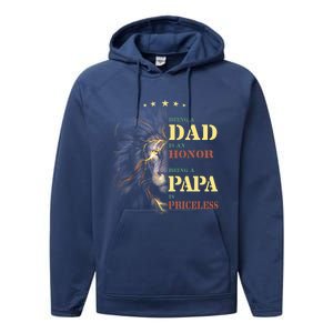 Lion Being A Dad Is An Honor Being A Papa Is Priceless Funny Gift Performance Fleece Hoodie