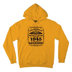 Life Begins At 80 Born In 1945 Year Of Legends Hoodie