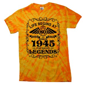 Life Begins At 80 Born In 1945 Year Of Legends Tie-Dye T-Shirt