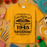 Life Begins At 80 Born In 1945 Year Of Legends Kids T-Shirt