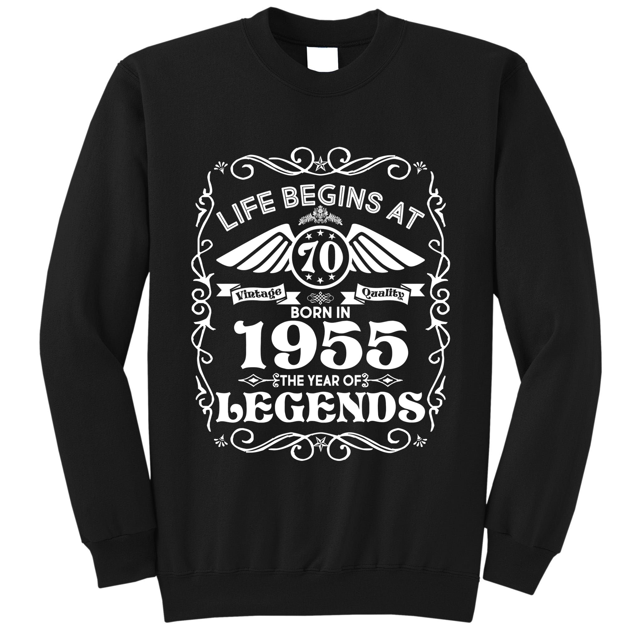 Life Begins At 70 Born In 1955 Year Of Legends Tall Sweatshirt