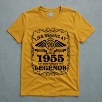 Life Begins At 70 Born In 1955 Year Of Legends T-Shirt