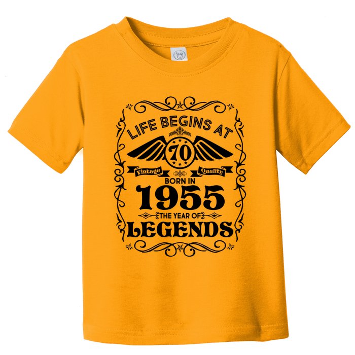 Life Begins At 70 Born In 1955 Year Of Legends Toddler T-Shirt