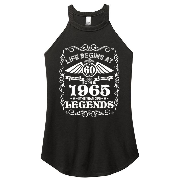 Life Begins At 60 Born In 1965 Year Of Legends Women's Perfect Tri Rocker Tank