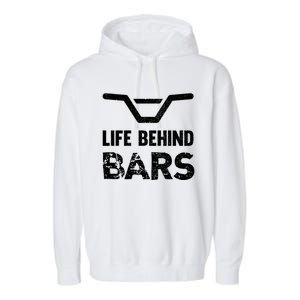 Life Behind Bars Distressed Bmx Gift Garment-Dyed Fleece Hoodie