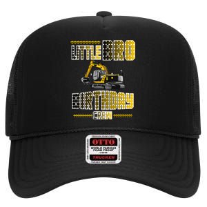 Little Bro Brother Of The Birthday Crew Party Excavator High Crown Mesh Back Trucker Hat