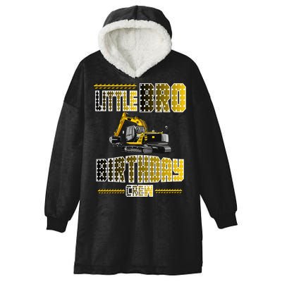 Little Bro Brother Of The Birthday Crew Party Excavator Hooded Wearable Blanket