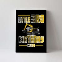 Little Bro Brother Of The Birthday Crew Party Excavator Canvas