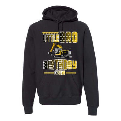 Little Bro Brother Of The Birthday Crew Party Excavator Premium Hoodie