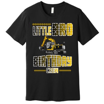 Little Bro Brother Of The Birthday Crew Party Excavator Premium T-Shirt