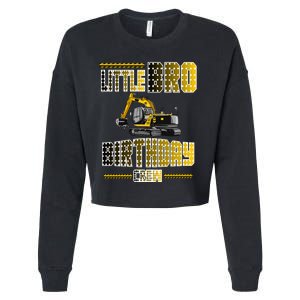 Little Bro Brother Of The Birthday Crew Party Excavator Cropped Pullover Crew