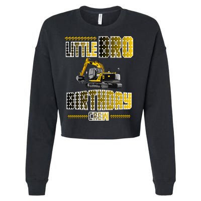 Little Bro Brother Of The Birthday Crew Party Excavator Cropped Pullover Crew