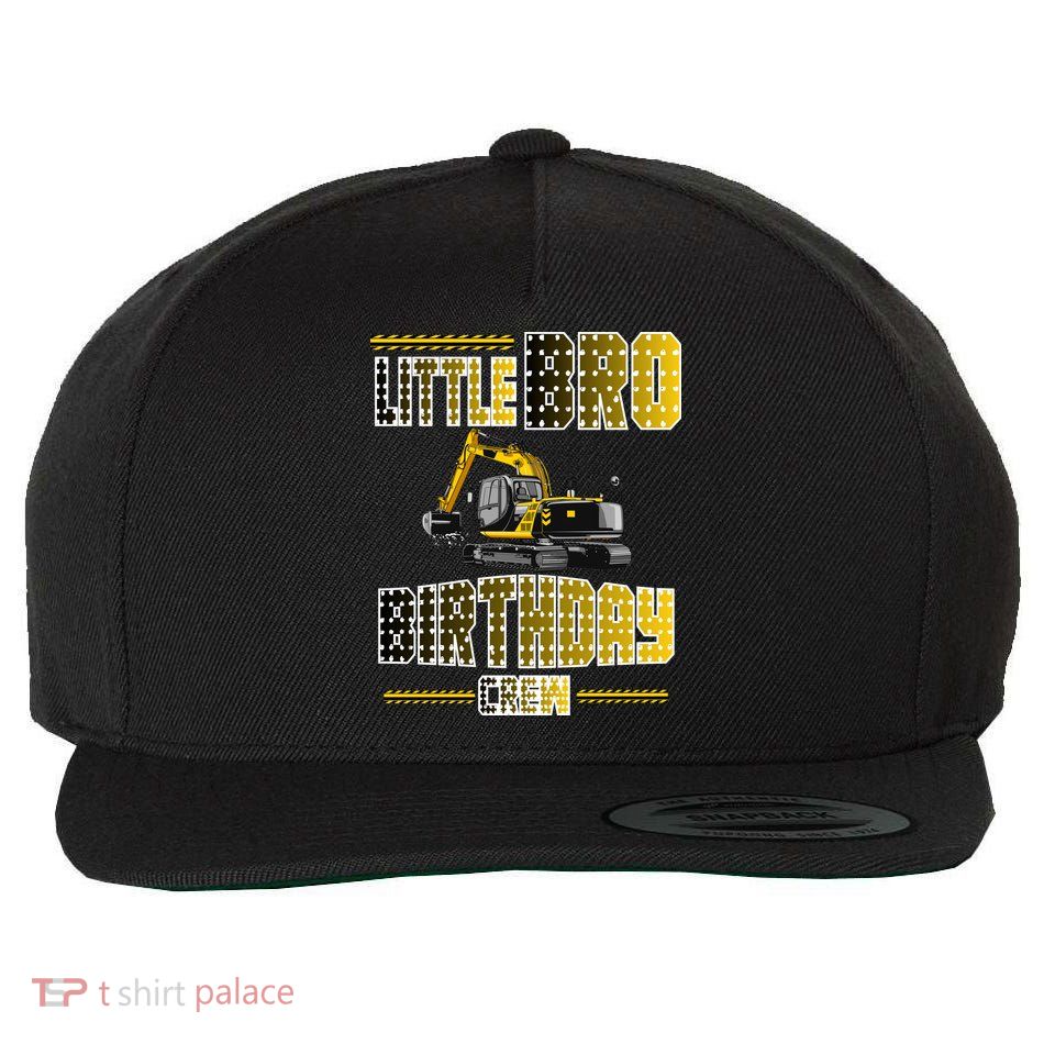 Little Bro Brother Of The Birthday Crew Party Excavator Wool Snapback Cap