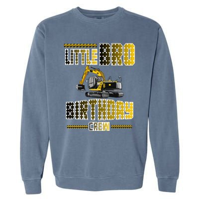 Little Bro Brother Of The Birthday Crew Party Excavator Garment-Dyed Sweatshirt