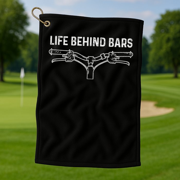 Life Behind Bars Bicycle Cycling Cyclist Golf Towel