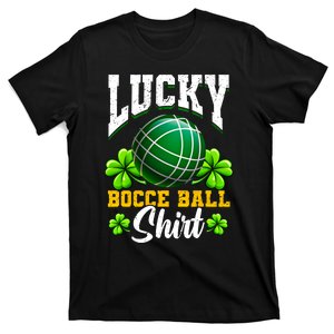 Lucky Bocce Ball Gift Italian Game Bocce Cool Gift T-Shirt