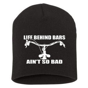 Life Behind Bars Ain't So Bad Bicycle Gifts Cycle Short Acrylic Beanie