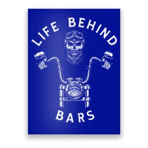 Life Behind Bars Funny Biker Skull Motorcycle Gift Poster