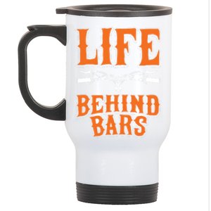 Life Behind Bars Funny Cycling Bicycle Sports Cool Gift Stainless Steel Travel Mug